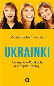 Obrazek Ukrainki Co myślą o Polakach u których pracują?