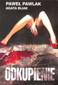 Odkupienie... - Paweł Pawlak, Agata Bijak -  books in polish 