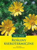Książka : Rośliny ks... - Barbara Sudnik-Wójcikowska, Anna Cwener