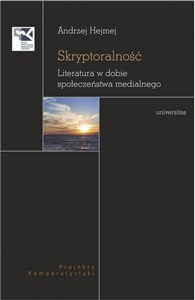 Obrazek Skryptoralność Literatura w dobie społeczeństwa medialnego