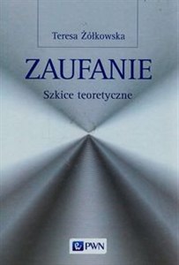 Obrazek Zaufanie Szkice teoretyczne