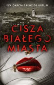 Cisza biał... - Urturi Eva Garcia Saenz de -  books in polish 