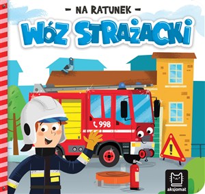 Obrazek Na ratunek. Wóz strażacki