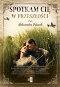 polish book : Spotkam ci... - Aleksandra Palasek