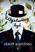 Książka : Wystarczy ... - Jerzy Kosiński