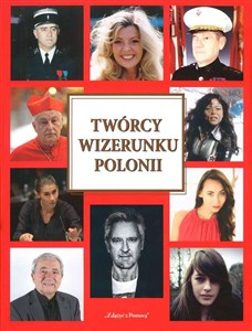 Picture of Twórcy wizerunku polonii