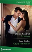 Zobacz : To nie sen... - Sharon Kendrick, Dani Collins