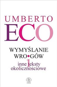 Obrazek Wymyślanie wrogów i inne teksty okolicznościowe