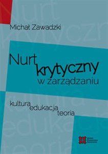 Obrazek Nurt krytyczny w zarządzania Kultura, edukacja, teoria