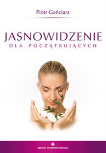 Obrazek Jasnowidzenie dla początkujących Podręcznik rozwoju widzenia wewnętrznego