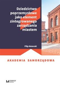 Obrazek Dziedzictwo poprzemysłowe jako element zintegrowanego zarządzania miastem