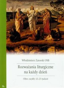 Obrazek Rozważania liturgiczne na każdy dzień Okres zwykły 12-23 tydzień
