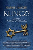 Klincz? De... - Gabriel Kayzer - Ksiegarnia w UK