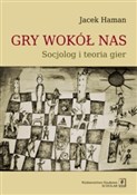 Polska książka : Gry wokół ... - Jacek Haman