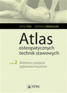 Obrazek Atlas osteopatycznych technik stawowych Tom 2 Miednica i przejście lędźwiowo-krzyżowe