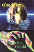 Zobacz : Obedesej - Filip Dębski