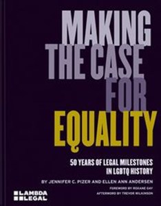 Obrazek Making the Case for Equality 50 Years of Legal Milestones in LGBTQ History