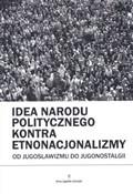 Idea narod... - Anna Jagiełło-Szostak -  Polish Bookstore 