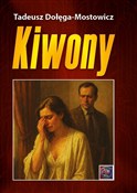 Polska książka : Kiwony - Tadeusz Dołęga-Mostowicz