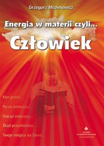Obrazek Energia w materii czyli człowiek