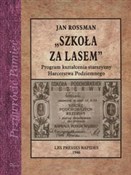 polish book : Szkoła za ... - Jan Rossman