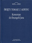 Książka : Komentarz ... - Tomasz z Akwinu Święty