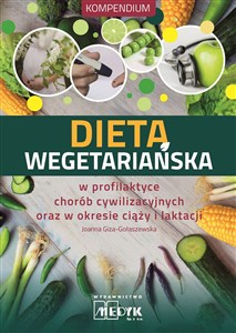 Picture of Dieta wegetariańska w profilaktyce chorób cywilizacyjnych oraz w okresie ciąży i laktacji