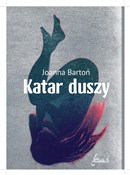 Katar dusz... - Joanna Bartoń -  Polish Bookstore 