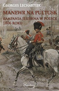 Obrazek Manewr na Pułtusk Kampania jesienna w Polsce 1806 roku