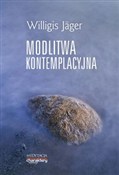 Książka : Modlitwa k... - Jager Willigis