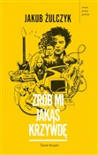 Książka : Zrób mi ja... - Jakub Żulczyk