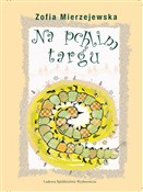 Zobacz : Na pchlim ... - Zofia Mierzejewska