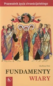 Obrazek Fundamenty wiary Przewodnik życia chrześcijańskiego