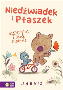 Obrazek Niedźwiadek i Ptaszek Kocyk i inne historie