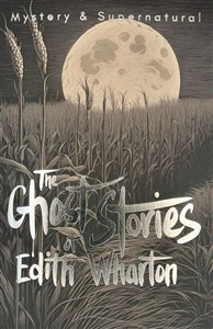 Obrazek The Ghost Stories of Edith Wharton
