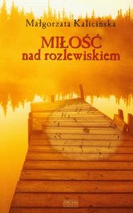 Obrazek Miłość nad rozlewiskiem