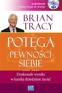 Obrazek [Audiobook] Potęga pewności siebie Doskonałe wyniki w każdej dziedzinie życia!
