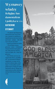 Obrazek Wyznawcy władzy Religijny fundamentalizm i polityka w USA