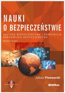 Obrazek Nauki o bezpieczeństwie Kultura bezpieczeństwa i redefinicja środowiska bezpieczeństwa