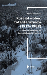 Obrazek Kościół wobec totalitaryzmów 1917-1989