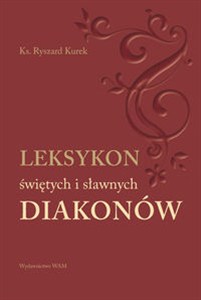 Obrazek Leksykon świętych i sławnych Diakonów
