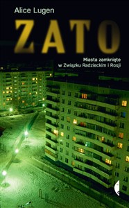 Obrazek ZATO Miasta zamknięte w Związku Radzieckim i Rosji