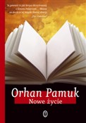 Zobacz : Nowe życie... - Orhan Pamuk