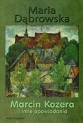 Zobacz : Marcin Koz... - Maria Dąbrowska