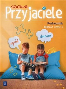 Obrazek Szkolni Przyjaciele 2 Podręcznik Część 1 Szkoła podstawowa