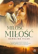 polish book : Miłość Mił... - Karolina Filuś