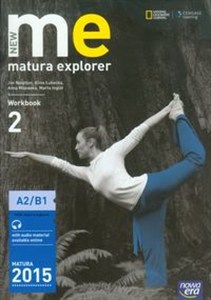 Obrazek New Matura Explorer 2 Workbook Matura 2015 Szkoła ponadgimnazjalna. A2/B1 Pre-intermediate