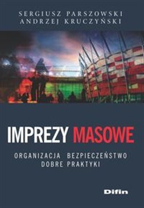 Obrazek Imprezy masowe Organizacja, bezpieczeństwo, dobre praktyki