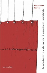 Obrazek Doświadczenie estetyczne i wspólnota spektaklu