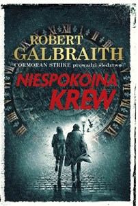 Obrazek Niespokojna krew Cormoran Strike prowadzi śledztwo